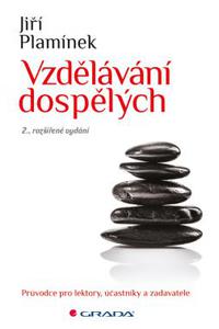 Vzdělávání dospělých - Průvodce pro lektory, účastníky a zadavatele - 2., rozšířené vydání