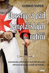 Vzestup a pád templářských rytířů