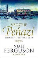 Vzostup peňazí - Finančné dejiny sveta 