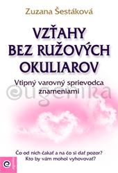 Vzťahy bez ružových okuliarov - Vtipný varovný sprievodca znameniami   