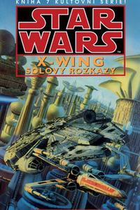 Star Wars - X-Wing - Solovy rozkazy