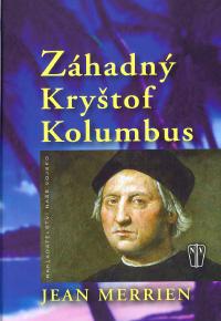 Záhadný Kryštof Kolumbus