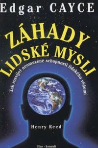 Edgar Cayce - Záhady lidské mysli