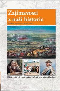 Zajímavosti z naší historie - Události a osobnosti našich zemí 