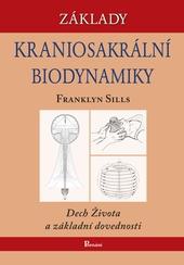 Základy kraniosakrální biodynamiky - Dech Života a základní dovednosti   