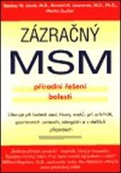 Zázračný MSM - přírodní řešení bolesti