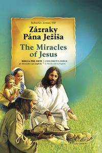 Zázraky Pána Ježiša / The Miracles of Jesus