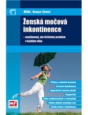 Ženská močová inkontinence - nepříjemný, ale léčitelný problém v každém věku