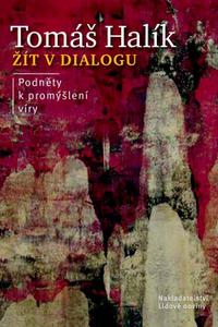 Žít v dialogu - Podněty k promýšlení víry