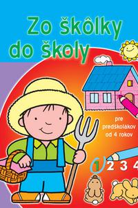 Zo škôlky do školy 1 - pre predškolákov od 4 rokov