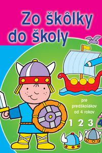 Zo škôlky do školy 4 - pre predškolákov od 4 rokov