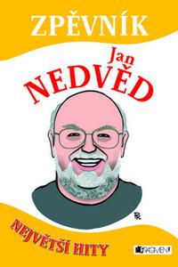 Zpěvník Jan Nedvěd - Největší hity 